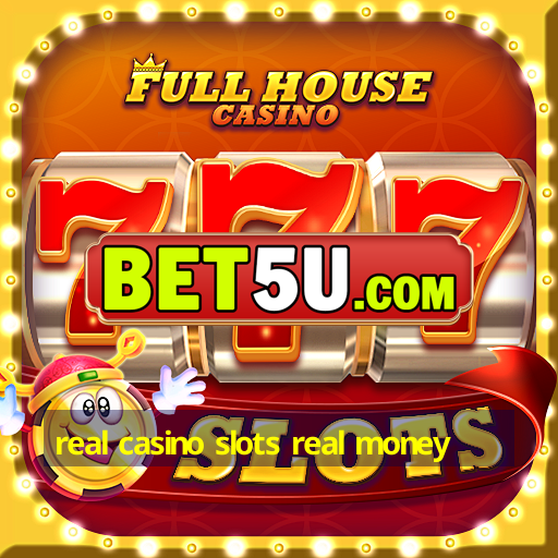 real casino slots real money