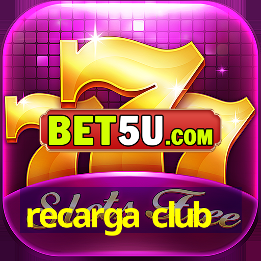 recarga club