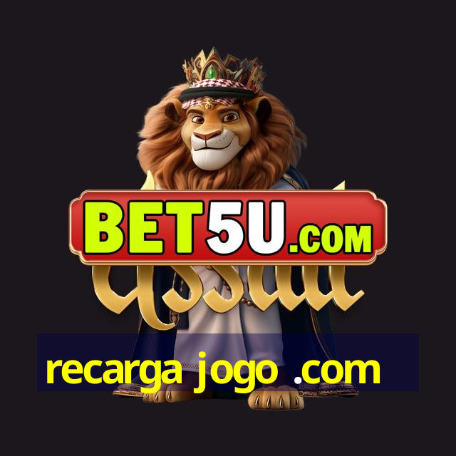 recarga jogo .com