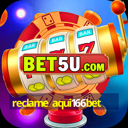 reclame aqui166bet