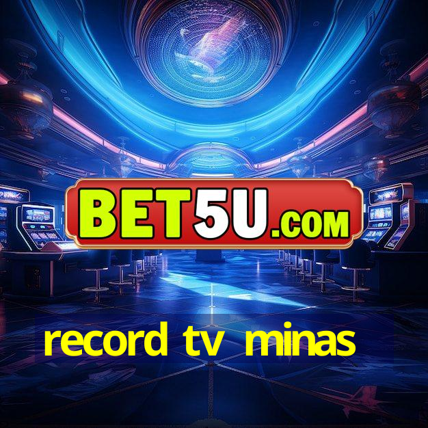 record tv minas