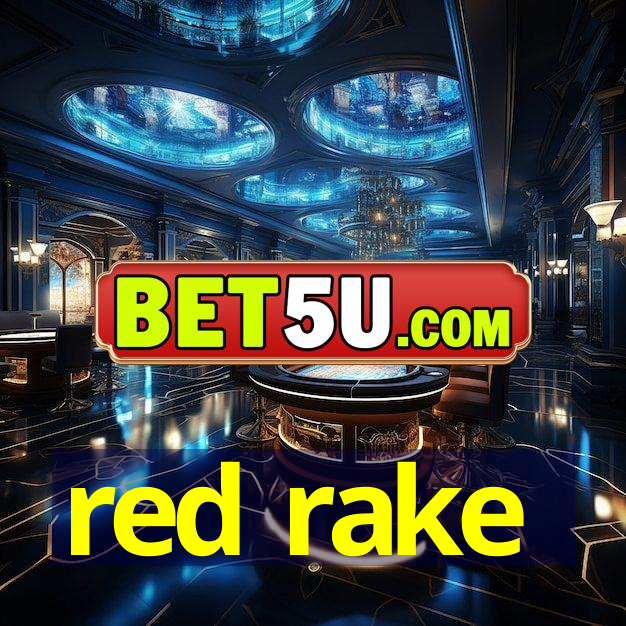 red rake