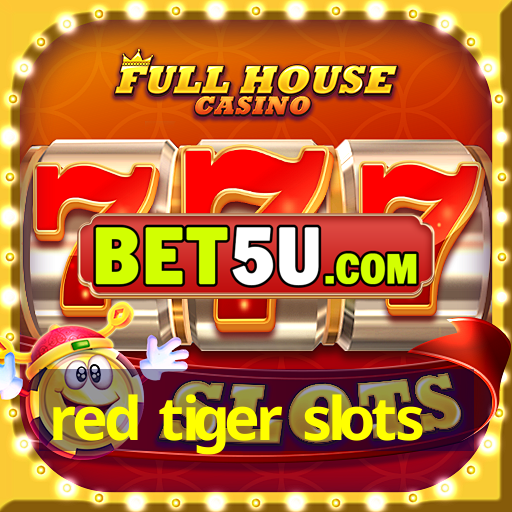 red tiger slots