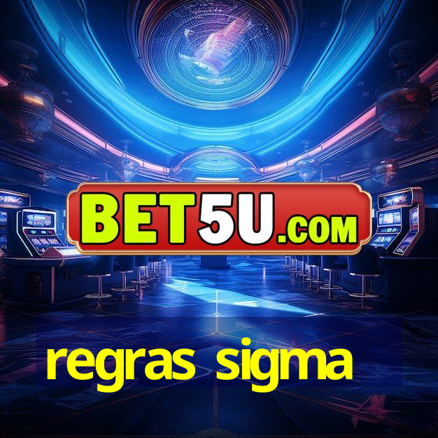 regras sigma