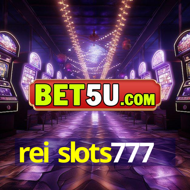 rei slots777