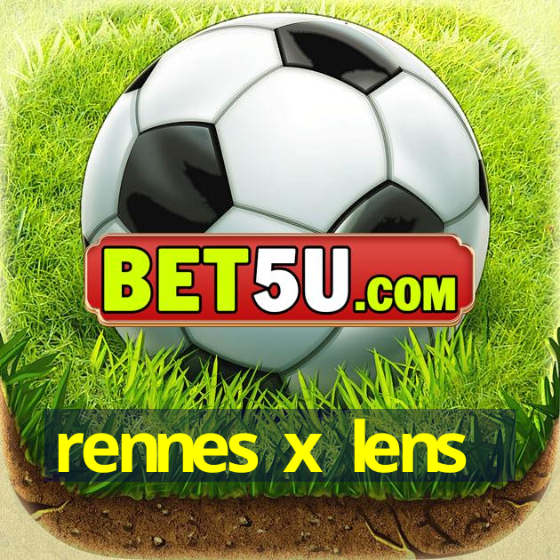 rennes x lens