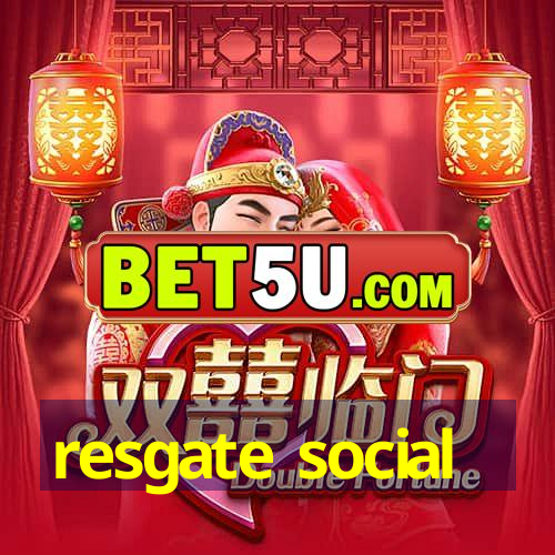 resgate social