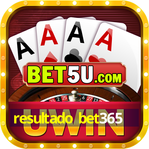 resultado bet365