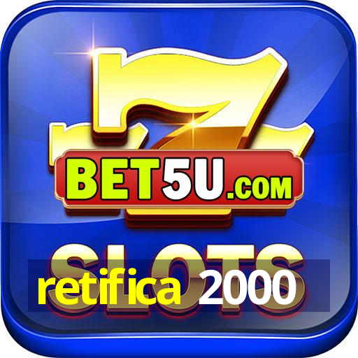 retifica 2000