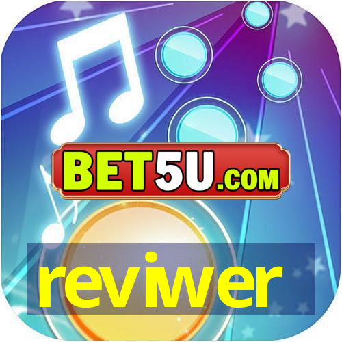 reviwer