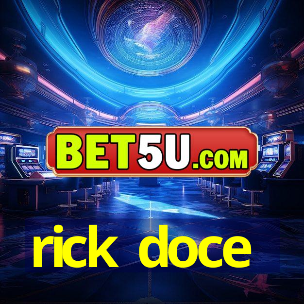 rick doce