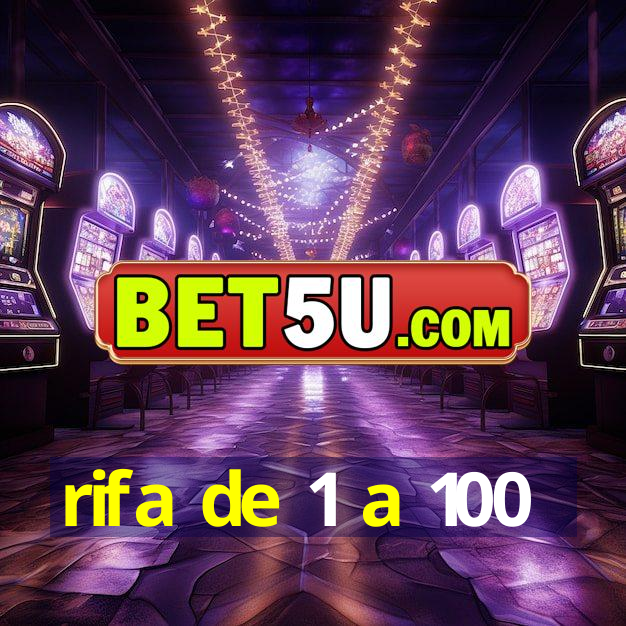 rifa de 1 a 100