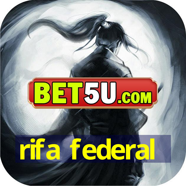 rifa federal