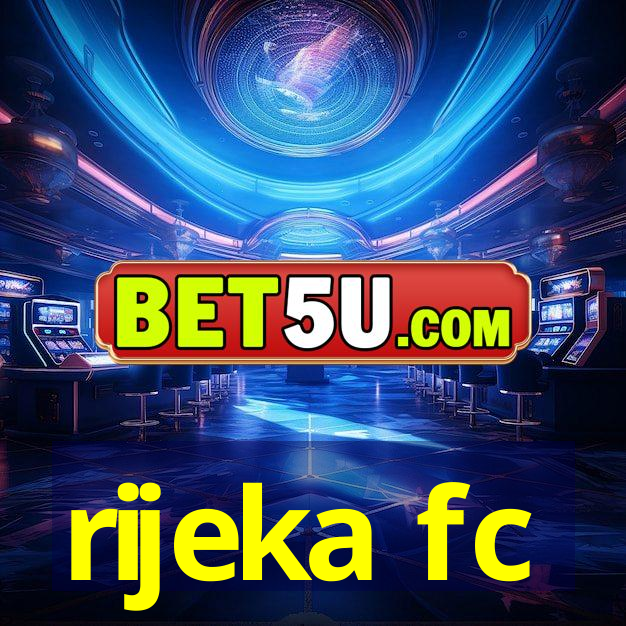 rijeka fc