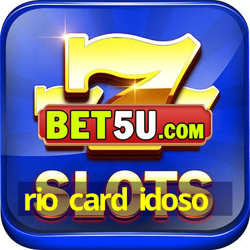 rio card idoso