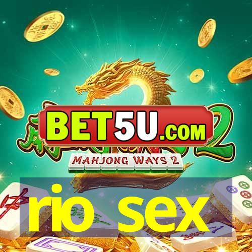 rio sex