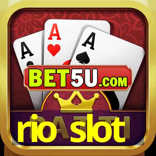 rio slot