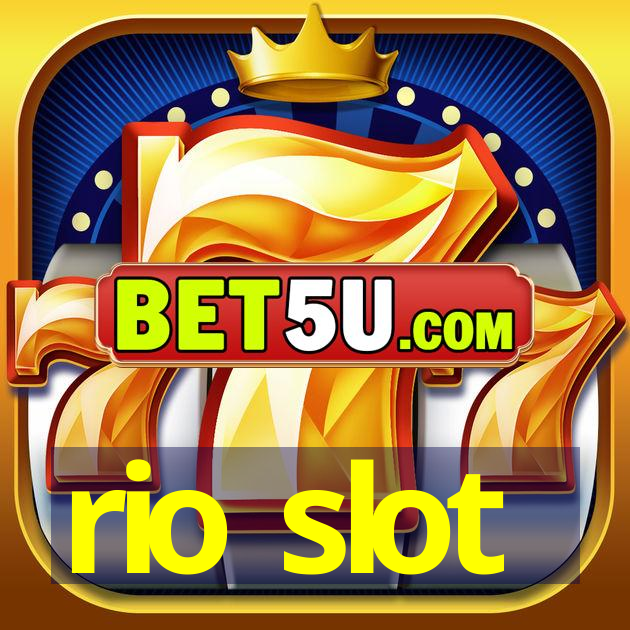 rio slot