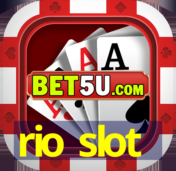 rio slot