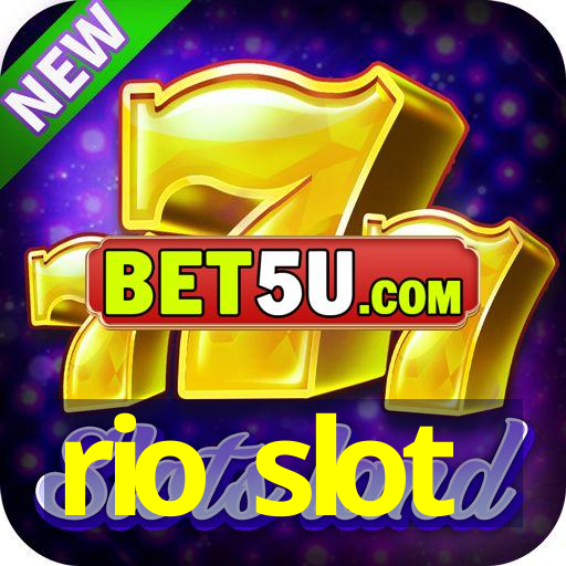 rio slot