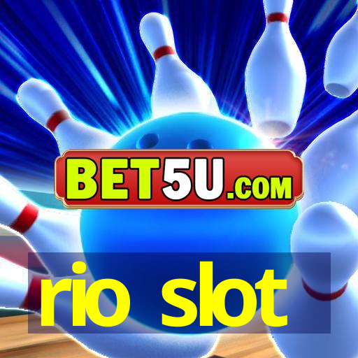 rio slot