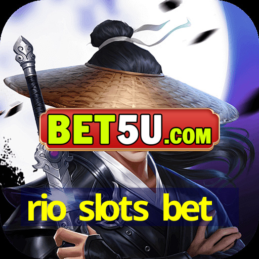 rio slots bet