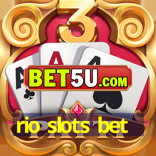 rio slots bet