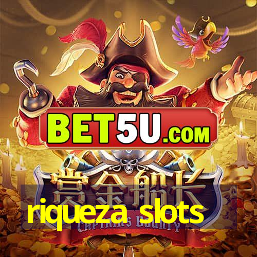 riqueza slots