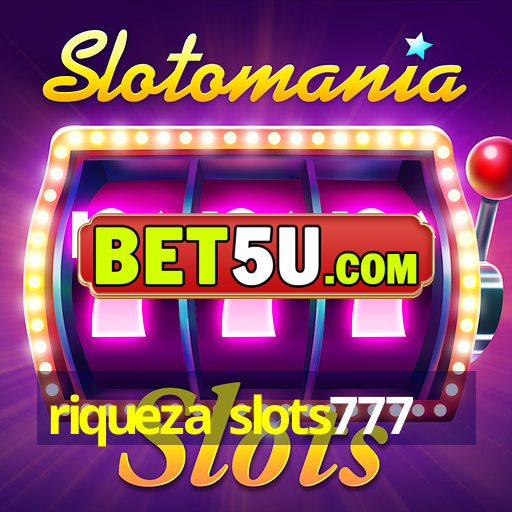 riqueza slots777