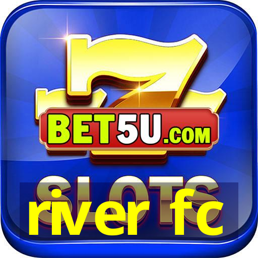 river fc