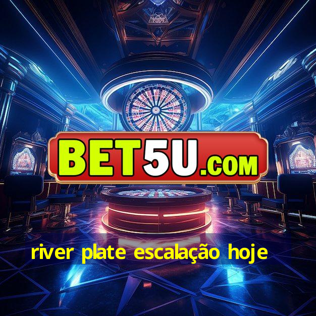 river plate escalação hoje