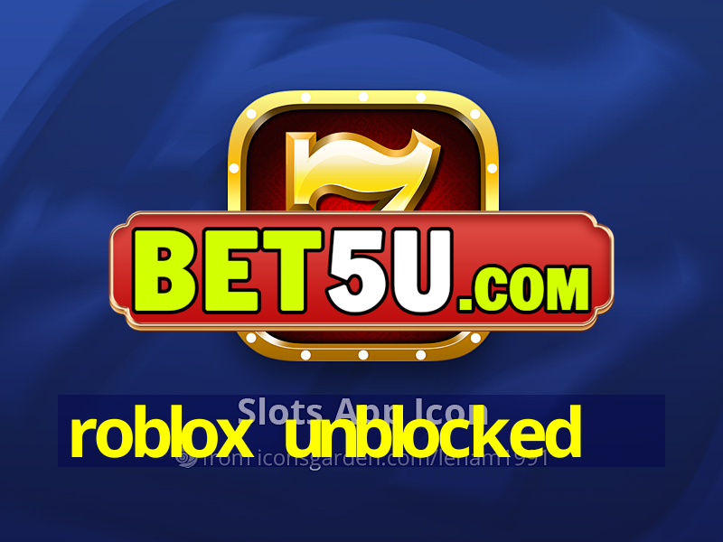 roblox unblocked