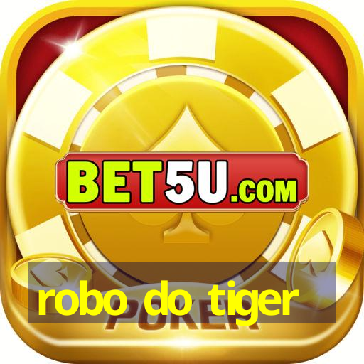 robo do tiger