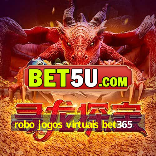 robo jogos virtuais bet365