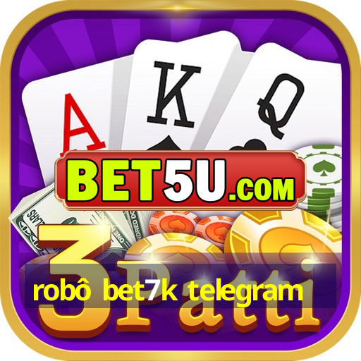 robô bet7k telegram