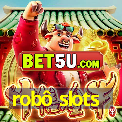 robô slots