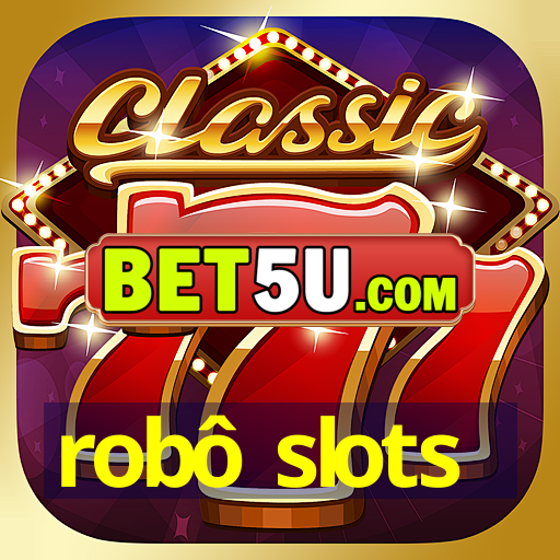 robô slots