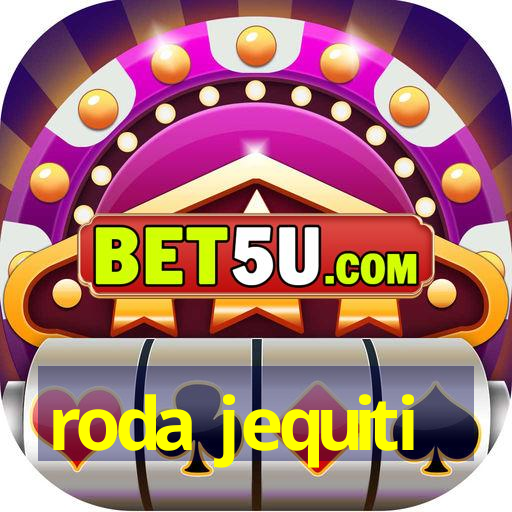 roda jequiti