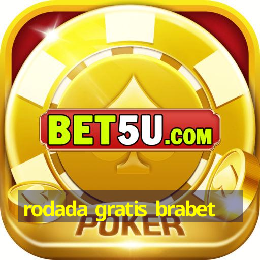 rodada gratis brabet