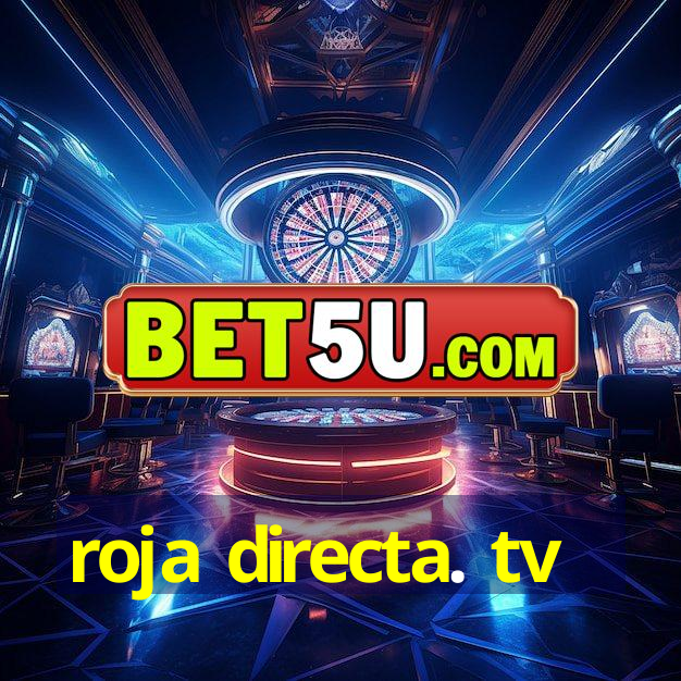 roja directa. tv