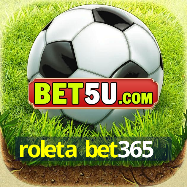 roleta bet365