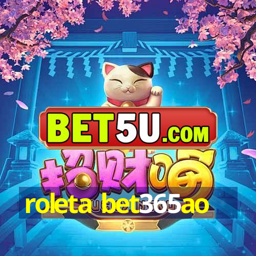 roleta bet365ao