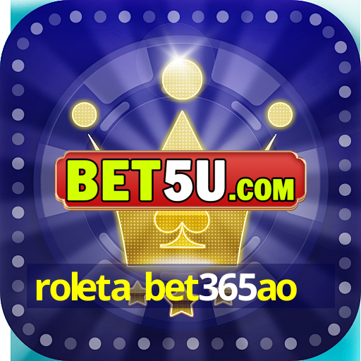 roleta bet365ao