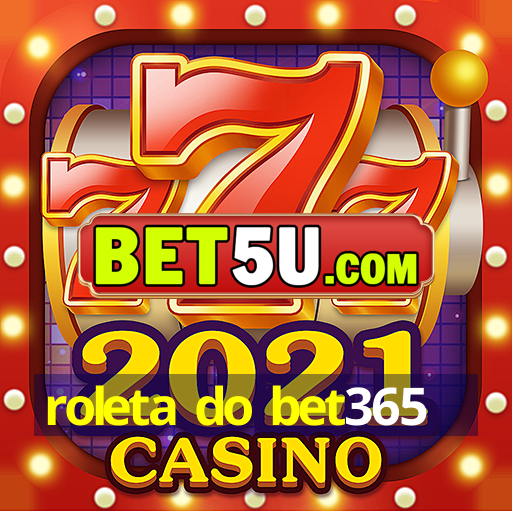 roleta do bet365