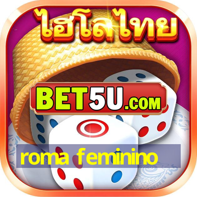 roma feminino