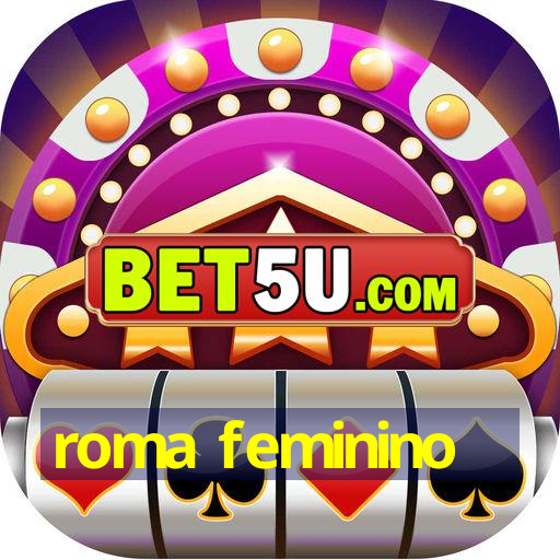 roma feminino