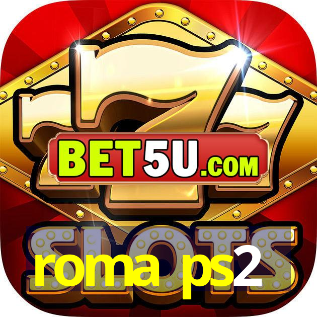 roma ps2