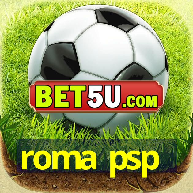 roma psp