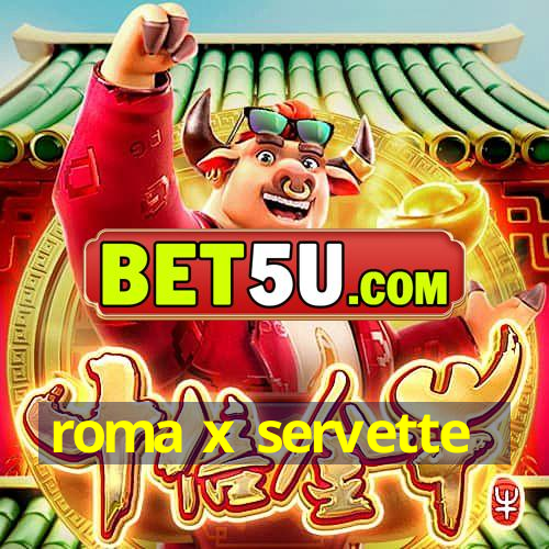 roma x servette