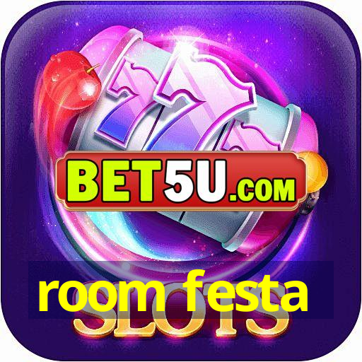 room festa